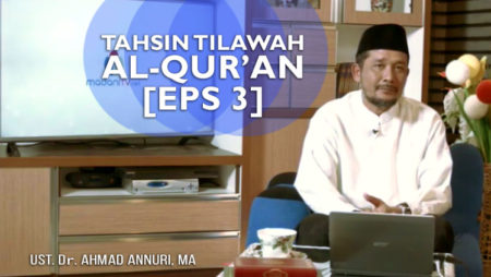 Tahsin Tilawah Al-Qur’an [EPS 3]