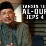 Tahsin Tilawah Al-Qur’an Part 2 [EPS 4]