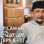 Tahsin Tilawah Al-Qur’an [EPS 6 – 1]