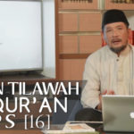 Tahsin Tilawah Al-Qur’an EPS [16]