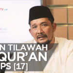 Tahsin Tilawah Al-Qur’an [EPS 17]