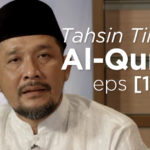 Tahsin Tilawah Al-Qur’an EPS 18