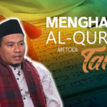 Menghafal Al-Qur’an Metode Talqin Eps. 3
