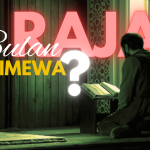 BULAN RAJAB, ISTIMEWA?